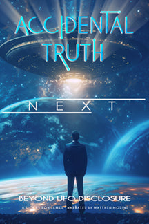 The Limited Edition "Accidental Truth: NEXT" T-shirt